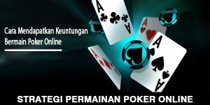 Strategi Permainan Poker Online